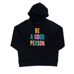 BE A GOOD PERSON Rainbow Hoodie